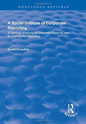 A Social Critique of Corporate Reporting