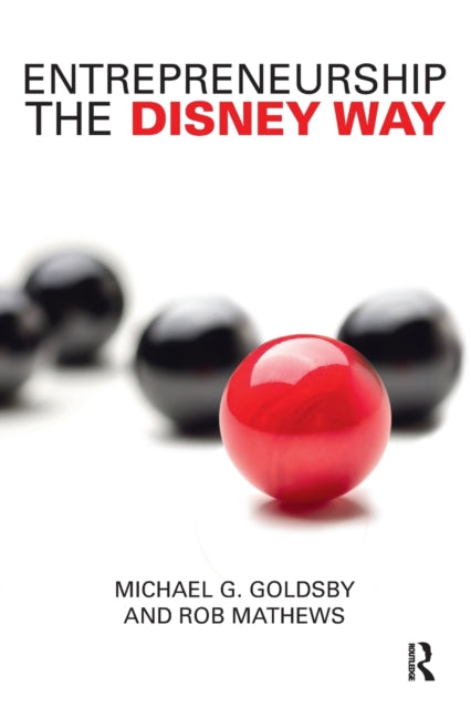 Book cover of: Entrepreneurship the Disney Way. By: Michael G. Goldsby