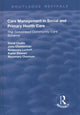 Book cover of: Care Management in Social and Primary Health Care. By: David Challis