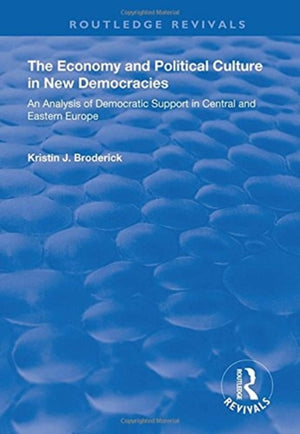 The Economy and Political Culture in New Democracies