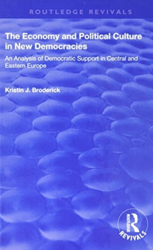The Economy and Political Culture in New Democracies