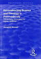 Book cover of: Reconstructing Science and Theology in Postmodernity. By: Jacqui A. Stewart