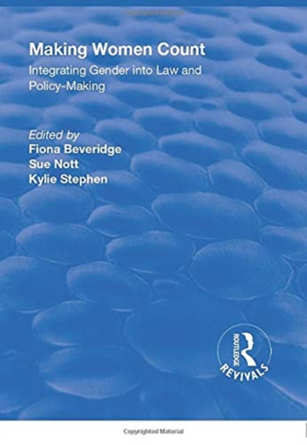 Book cover of: Making Women Count: Integrating Gender into Law and Policy-making