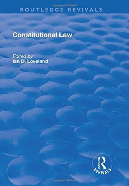 Book cover of: Constitutional Law. By: Ian D. Loveland