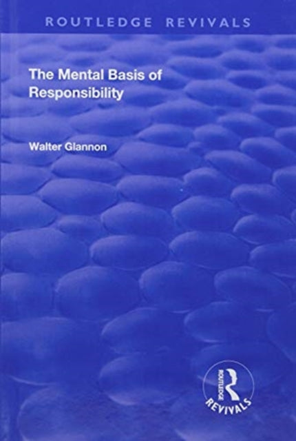 The Mental Basis of Responsibility