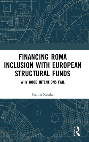 Financing Roma Inclusion with European Structural Funds