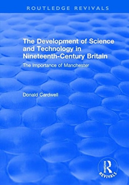 Book cover of: Development of Science and Technology in Nineteenth-Century Britain