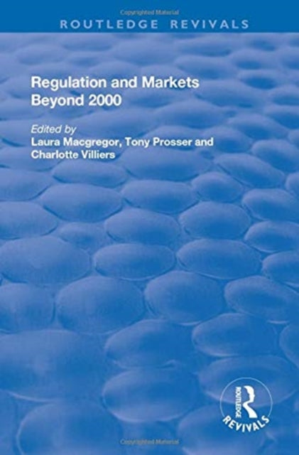 Book cover of: Regulation and Markets Beyond 2000. By: Laura Macgregor