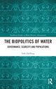 Book cover of: Biopolitics of Water. By: Sofie Hellberg
