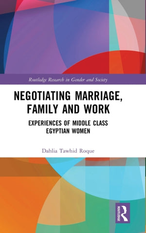 Negotiating Marriage, Family and Work