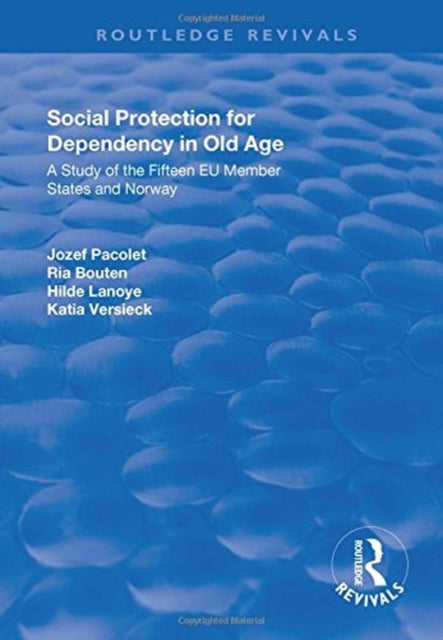 Book cover of: Social Protection for Dependency in Old Age. By: Jozef Pacolet