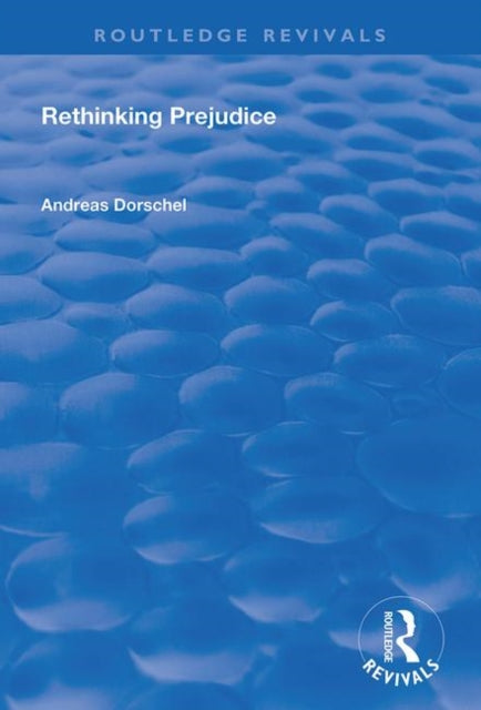 Book cover of: Rethinking Prejudice. By: Andreas Dorschel