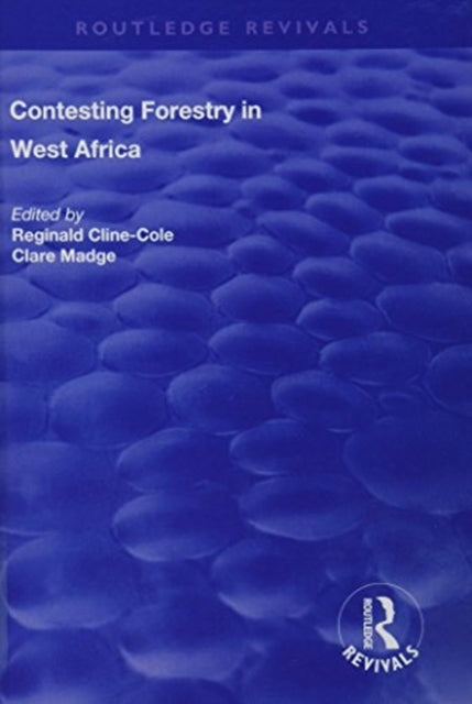 Book cover of: Contesting Forestry in West Africa. By: Reginald Cline-Cole