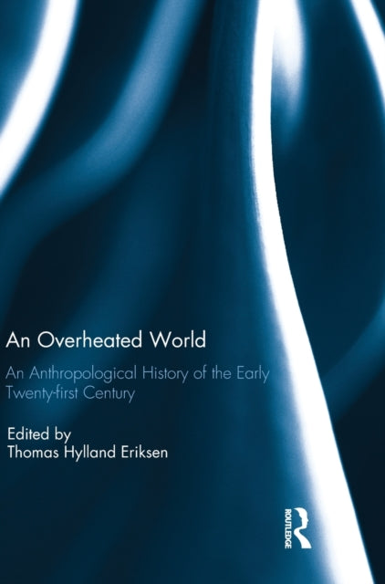 An Overheated World