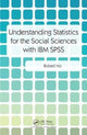 Book cover of: Understanding Statistics for the Social Sciences with IBM SPSS. By: Robert Ho