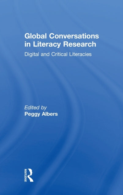 Book cover of: Global Conversations in Literacy Research. By: Peggy Albers