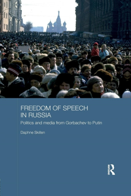 Book cover of: Freedom of Speech in Russia. By: Daphne Skillen