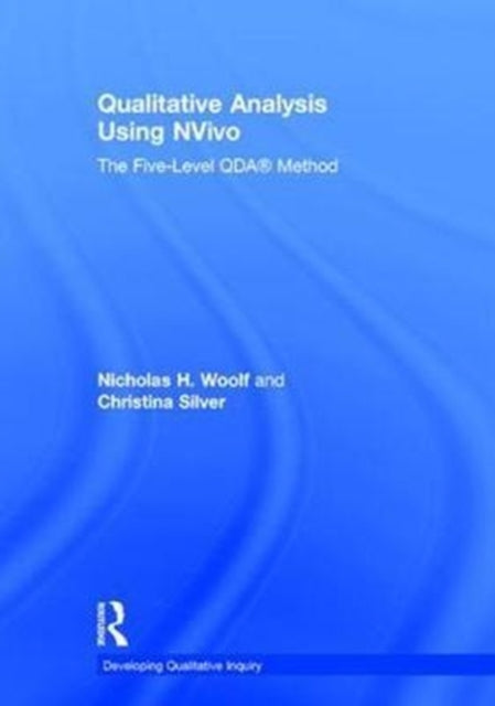 Book cover of: Qualitative Analysis Using NVivo. By: Nicholas H. Woolf
