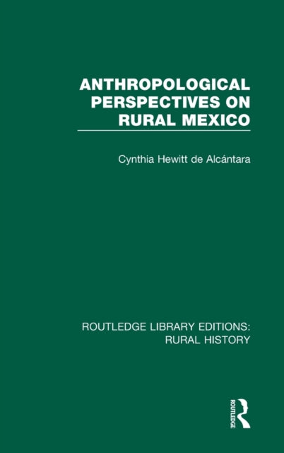Anthropological Perspectives on Rural Mexico
