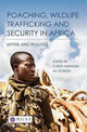 Book cover of: Poaching, Wildlife Trafficking and Security in Africa. By: Cathy Haenlein