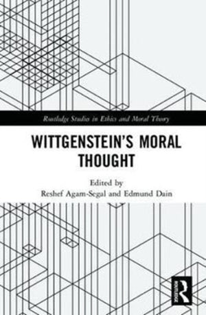 Wittgenstein’s Moral Thought