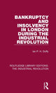 Book cover of: Bankruptcy and Insolvency in London During the Industrial Revolution. By: Ian P. H. Duffy