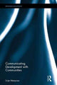 Book cover of: Communicating Development with Communities. By: Linje Manyozo