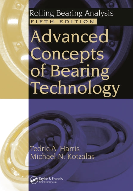 Book cover of: Advanced Concepts of Bearing Technology,. By: Tedric A. Harris