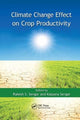 Book cover of: Climate Change Effect on Crop Productivity. By: Rakesh S. Sengar