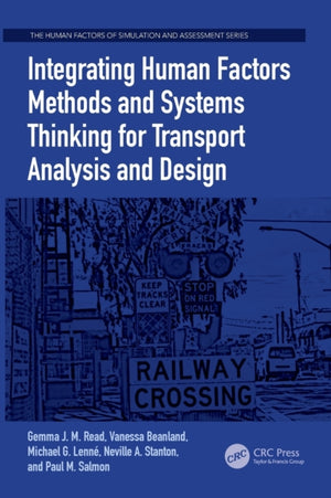 Integrating Human Factors Methods and Systems Thinking for Transport Analysis and Design