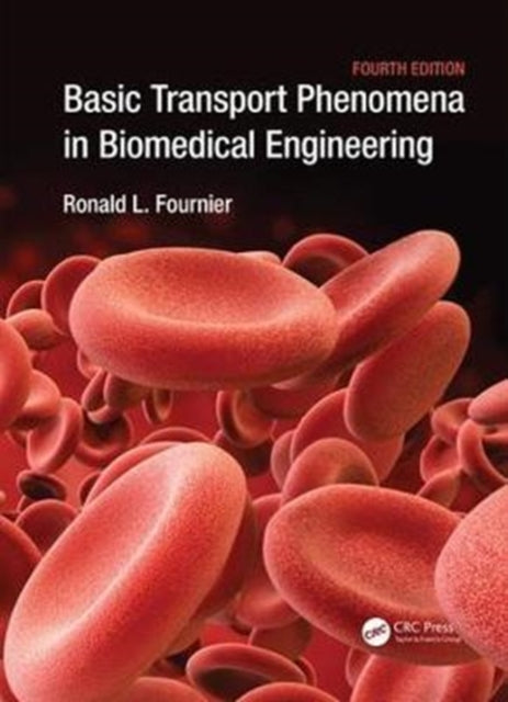 Book cover of: Basic Transport Phenomena in Biomedical Engineering