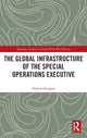 Book cover of: Global Infrastructure of the Special Operations Executive. By: Derwin Gregory