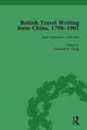 Book cover of: British Travel Writing from China, 1798-1901, Volume 1. By: Elizabeth H. Chang
