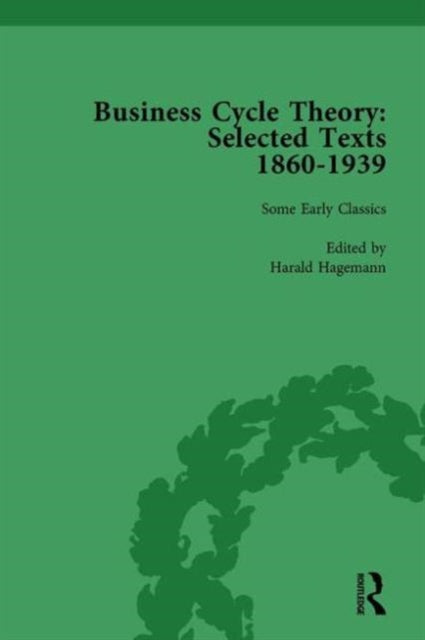 Book cover of: Business Cycle Theory, Part I Volume 1. By: Harald Hagemann