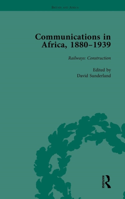 Communications in Africa, 1880–1939, Volume 2