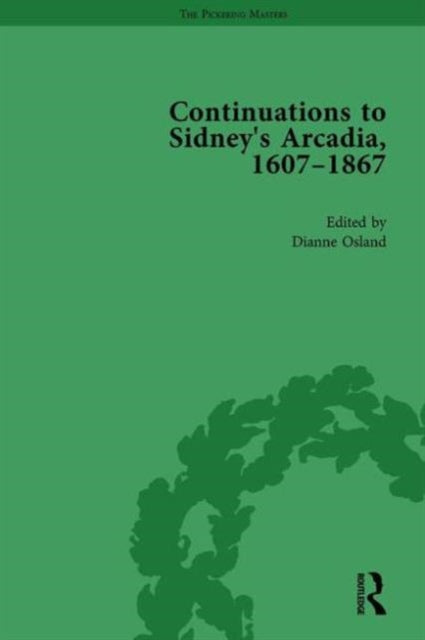 Continuations to Sidney's Arcadia, 1607-1867, Volume 2