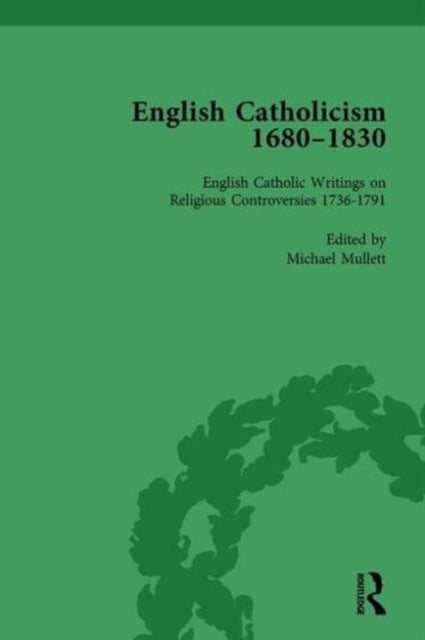 Book cover of: English Catholicism, 1680-1830, vol 3. By: Michael Mullett