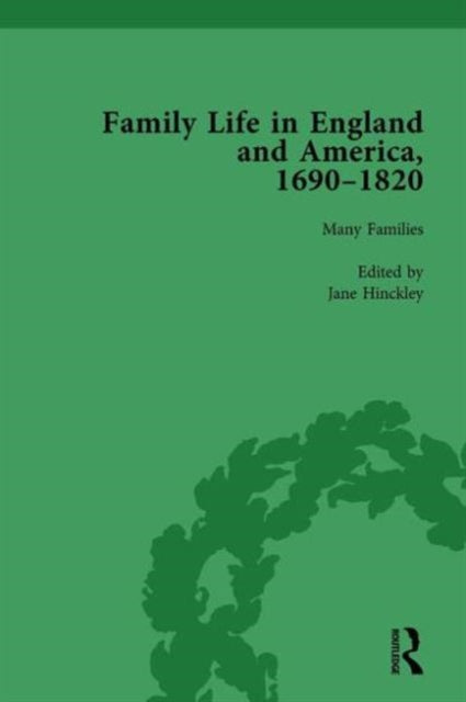Book cover of: Family Life in England and America, 1690–1820, vol 1. By: Rachel Cope