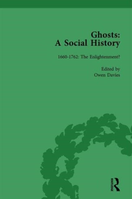 Book cover of: Ghosts: A Social History, vol 1. By: Owen Davies