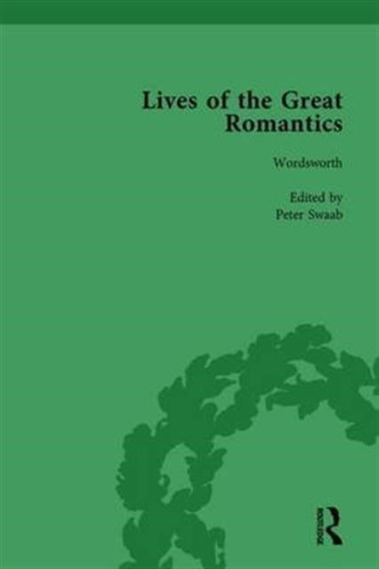 Lives of the Great Romantics, Part I, Volume 3