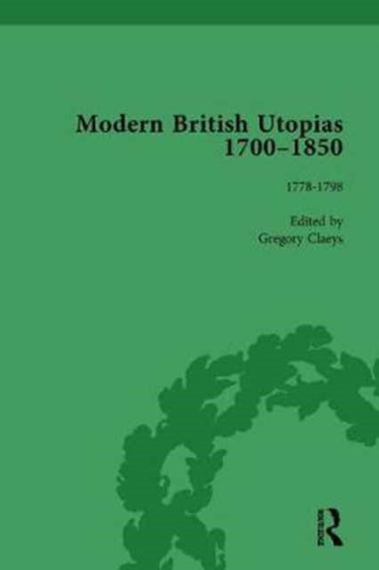 Book cover of: Modern British Utopias, 1700-1850 Vol 4. By: Gregory Claeys