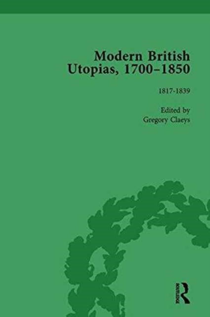 Book cover of: Modern British Utopias, 1700-1850 Vol 6. By: Gregory Claeys