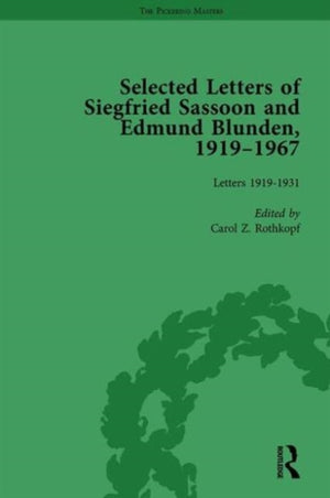 Selected Letters of Siegfried Sassoon and Edmund Blunden, 1919–1967 Vol 1
