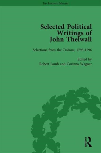 Book cover of: Selected Political Writings of John Thelwall Vol 2. By: Robert Lamb