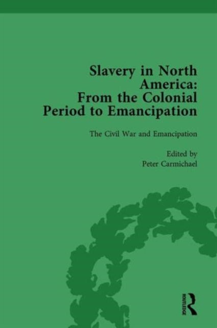 Book cover of: Slavery in North America Vol 4. By: Mark M. Smith