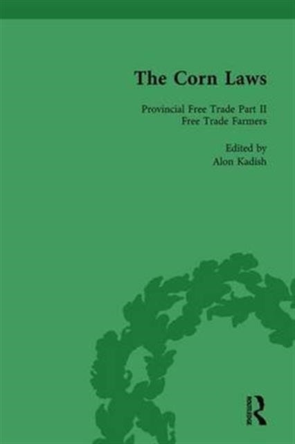Book cover of: Corn Laws Vol 6. By: Alon Kadish
