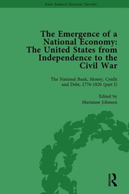 Book cover of: Emergence of a National Economy Vol 3. By: William J. Barber
