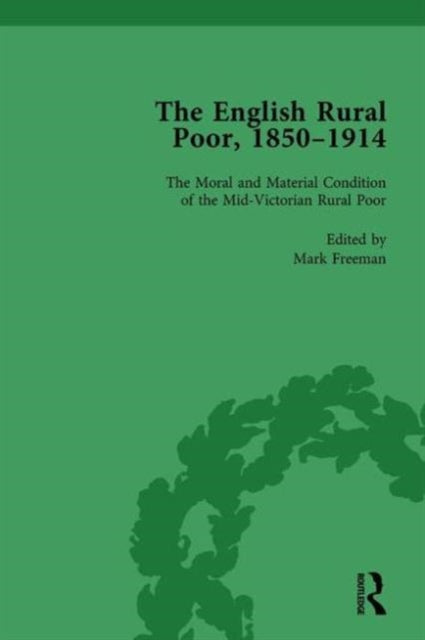 Book cover of: English Rural Poor, 1850-1914 Vol 1. By: Mark Freeman