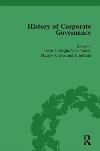 Book cover of: History of Corporate Governance Vol 1. By: Robert E. Wright