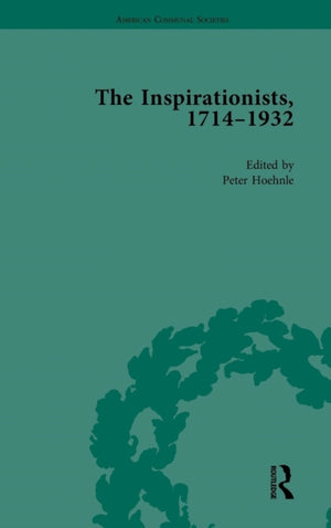 The Inspirationists, 1714-1932 Vol 2